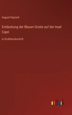 bokomslag Entdeckung der Blauen Grotte auf der Insel Capri