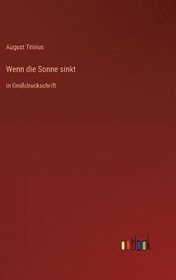 Wenn die Sonne sinkt
