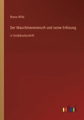 Der Maschinenmensch und seine Erloesung 1