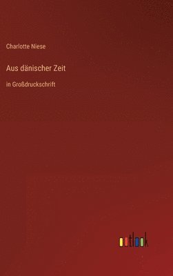 Aus dnischer Zeit 1