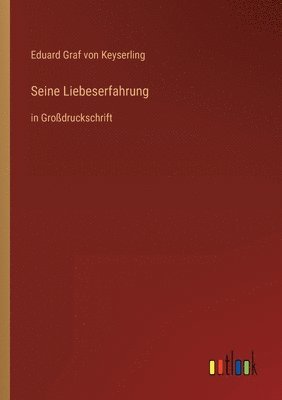 Seine Liebeserfahrung