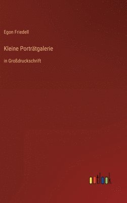 Egon Friedell - Kleine Porträtgalerie, Inbunden