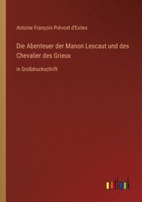 bokomslag Die Abenteuer der Manon Lescaut und des Chevalier des Grieux