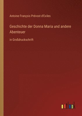 bokomslag Geschichte der Donna Maria und andere Abenteuer