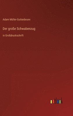 Der groe Schwabenzug 1