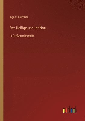 bokomslag Der Heilige und ihr Narr