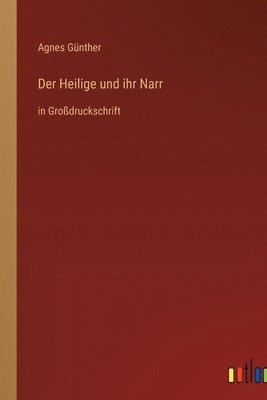 bokomslag Der Heilige und ihr Narr