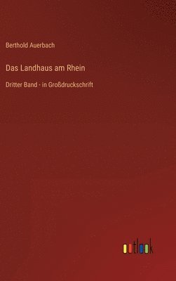 Berthold Auerbach - Landhaus am Rhein, Inbunden