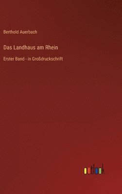 Berthold Auerbach - Landhaus am Rhein, Inbunden