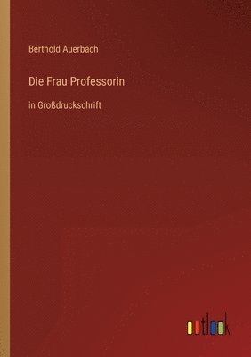 bokomslag Die Frau Professorin