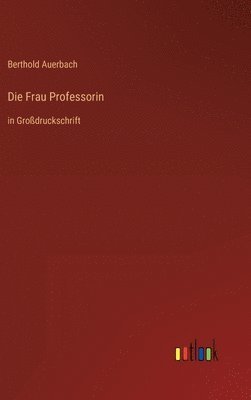 bokomslag Die Frau Professorin