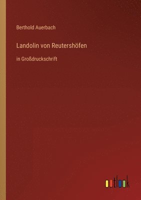 Landolin von Reutershoefen 1