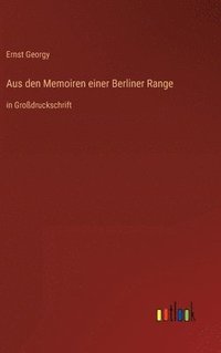 bokomslag Aus den Memoiren einer Berliner Range