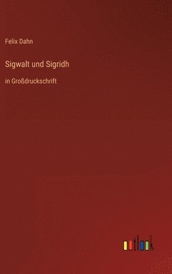 Sigwalt und Sigridh 1