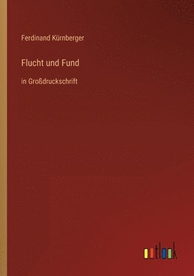 bokomslag Flucht und Fund