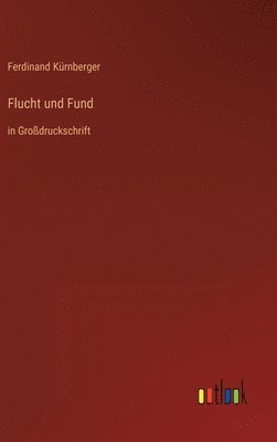 bokomslag Flucht und Fund