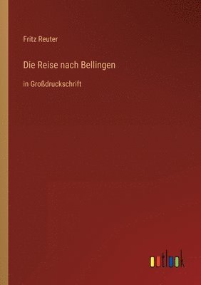 bokomslag Die Reise nach Bellingen
