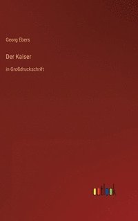 bokomslag Der Kaiser