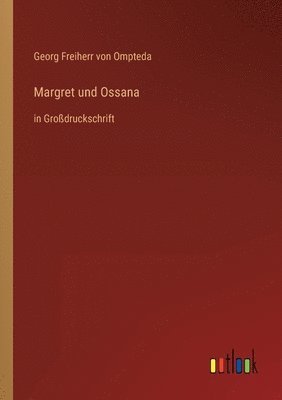 bokomslag Margret und Ossana