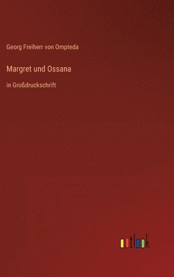 bokomslag Margret und Ossana