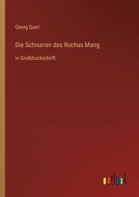 bokomslag Die Schnurren des Rochus Mang