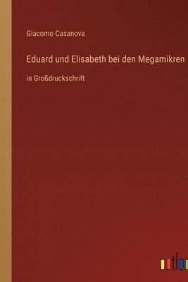 bokomslag Eduard und Elisabeth bei den Megamikren