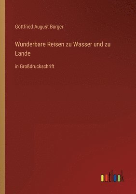 Wunderbare Reisen zu Wasser und zu Lande 1