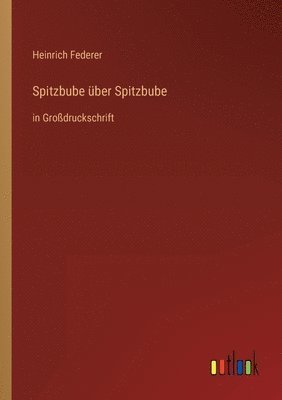 bokomslag Spitzbube über Spitzbube