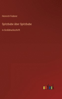 Spitzbube ber Spitzbube 1