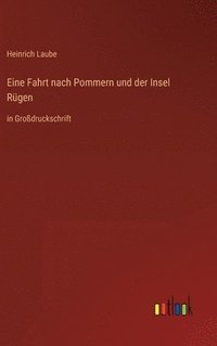 bokomslag Eine Fahrt nach Pommern und der Insel Rgen