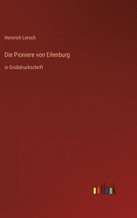 bokomslag Die Pioniere von Eilenburg
