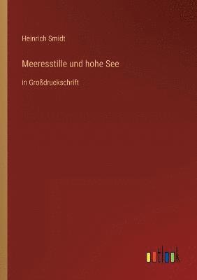 Meeresstille und hohe See 1