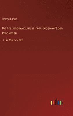 Frauenbewegung in ihren gegenwärtigen Problemen