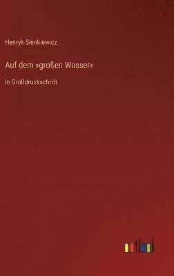 Auf dem großen Wasser 1