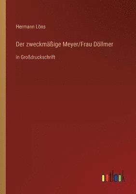 bokomslag Der zweckmassige Meyer/Frau Doellmer