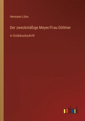 Hermann Löns - zweckmäßige Meyer/Frau Döllmer, Häftad