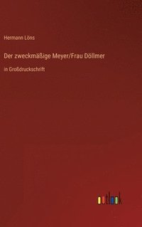 bokomslag Der zweckmige Meyer/Frau Dllmer