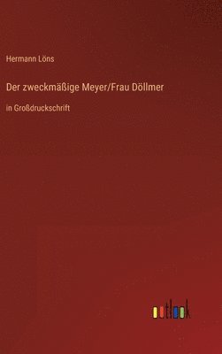 Der zweckmige Meyer/Frau Dllmer 1