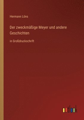 Der zweckmassige Meyer und andere Geschichten 1