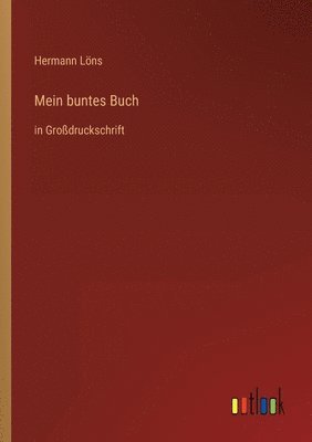 Hermann Löns - Mein buntes Buch, Häftad