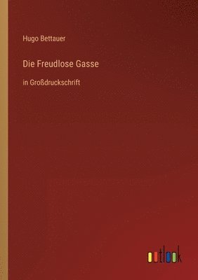Hugo Bettauer - Freudlose Gasse, Häftad