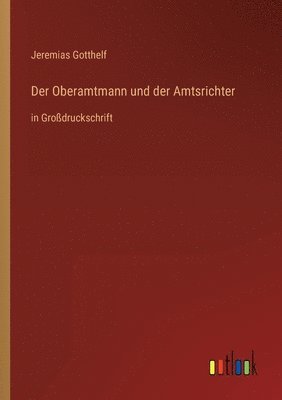 Oberamtmann und der Amtsrichter 1