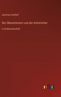 Oberamtmann und der Amtsrichter 1