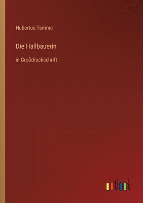 Die Hallbauerin 1