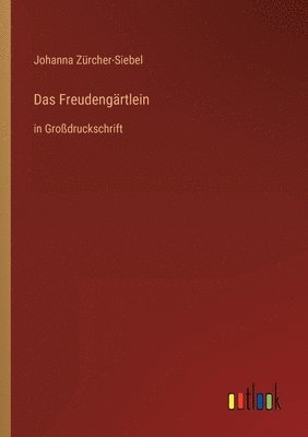 Das Freudengartlein 1