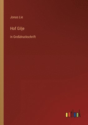Jonas Lie - Hof Gilje, Häftad