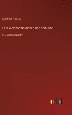 bokomslag Leib Weihnachtskuchen und sein Kind