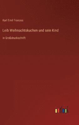 Leib Weihnachtskuchen und sein Kind 1