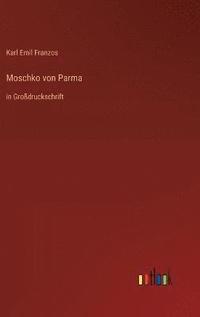bokomslag Moschko von Parma
