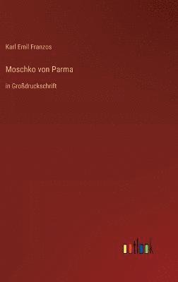 bokomslag Moschko von Parma
